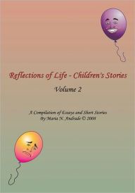 Reflections of Life - Children's Stories: Volume 2