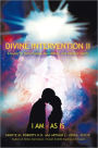 Divine Intervention II: A Guide To Twin Flames, Soul Mates, and Kindred Spirits