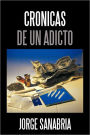 Cronicas De Un Adicto