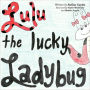Lulu The Lucky Ladybug