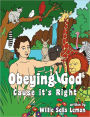 Obeying God Cause It's Right
