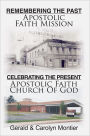 Remembering The Past Apostolic Faith Mission Celebrating The Present Apostolic Faith Church Of God