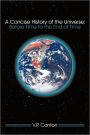 A Concise History Of The Universe