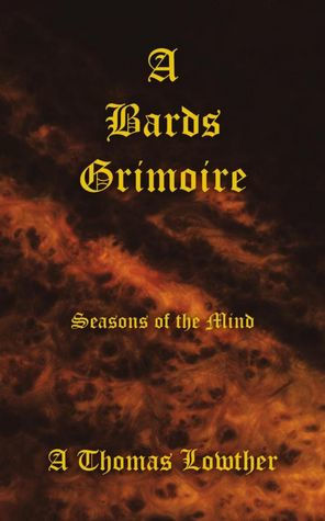 A Bards Grimoire: Seasons of the Mind