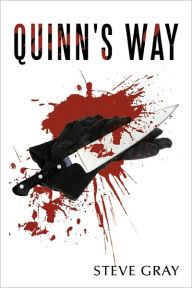 Title: Quinn's Way, Author: Steve Gray