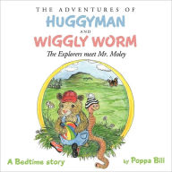 The Adventures Of Huggyman And Wiggly Worm