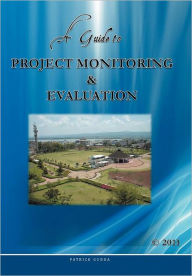 Title: A Guide to Project Monitoring & Evaluation, Author: Gudda