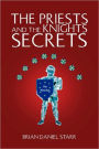 The Priests And The Knights Secrets