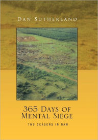 Title: 365 Days of Mental Siege, Author: Dan Sutherland