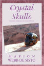 Crystal Skulls: Emissaries of Healing and Sacred Wisdom