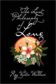 The Lost Philosophy Of Love
