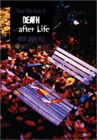 Title: These Little Poems of Death and After Life, Author: Robert Joseph Foley