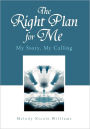 The Right Plan For Me
