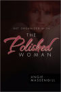 Get Organized With The Polished Woman