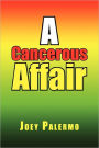 A Cancerous Affair