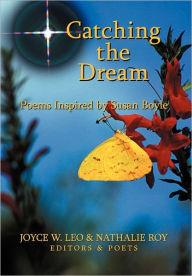 Title: Catching the Dream, Author: Joyce W. Leo