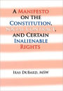 A Manifesto On The Constitution, Social Contract, And Certain Inalienable Rights