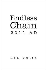 Title: Endless Chain 2011 AD, Author: Rod Smith