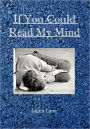 If You Could Read My Mind