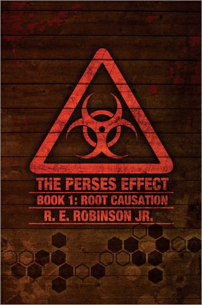 The Perses Effect: Book 1: Root Causation