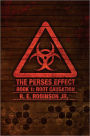 The Perses Effect: Book 1: Root Causation