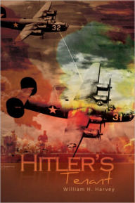 Title: Hitler's Tenant, Author: William H. Harvey