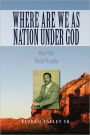Where Are We As Nation Under God