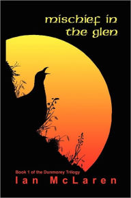 Title: Mischief in the Glen, Author: Ian McLaren