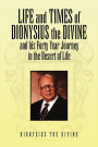 Life And Times Of Dionysius The Divine