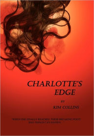 Title: Charlotte's Edge, Author: Kim Collins