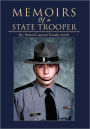 Memoirs of a State Trooper