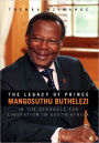 The Legacy Of Prince Mangosuthu Buthelezi