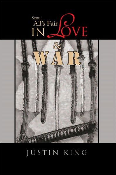 Sent: All's Fair In Love And War