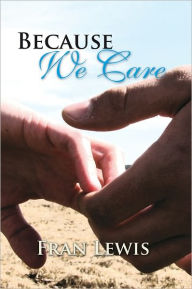 Because We Care