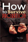 How To Survive Probation