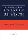 International Robbery Of U.S. Wealth