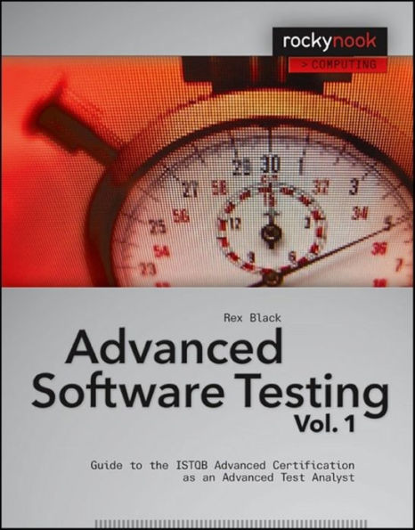 Advanced Software Testing - Vol. 1: Guide to the ISTQB Advanced Certification as an Advanced Test Analyst
