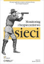 Monitoring i bezpiecze?stwo sieci