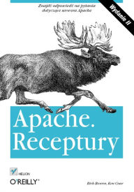 Title: Apache. Receptury. Wydanie II, Author: Rich Bowen