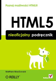 Title: HTML5. Nieoficjalny podr?cznik, Author: Matthew MacDonald