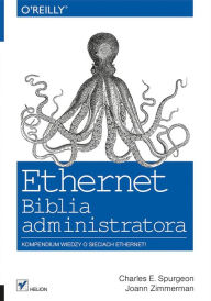 Title: Ethernet. Biblia administratora, Author: Charles E. Spurgeon