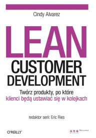 Title: Lean Customer Development., Author: Cindy Alvarez