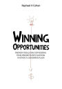 Winning Opportunities: Proven Tools for Converting Your Projects Into Success (Without a Business Plan) - Black and White Edition