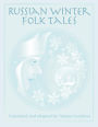 Russian Winter Folk Tales