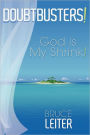 Doubtbusters! God Is My Shrink!