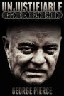 Unjustifiable Greed