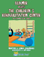 Beamer Visits the Children's Rehabilitation Center: The Beamer Book Series