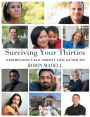 Surviving Your Thirties: Americans Talk about Life After 30