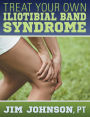 Treat Your Own Iliotibial Band Syndrome