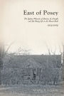 East of Posey: The Spoken Memoirs of Harlan A. Vaught and His Early Life in the Rural South (1920-1950)